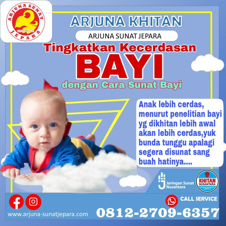 Read more about the article 081.227.096.357 TINGKATKAN KECERDASAN BAYI DENGAN CARA SUNAT BAYI DI JEPARA