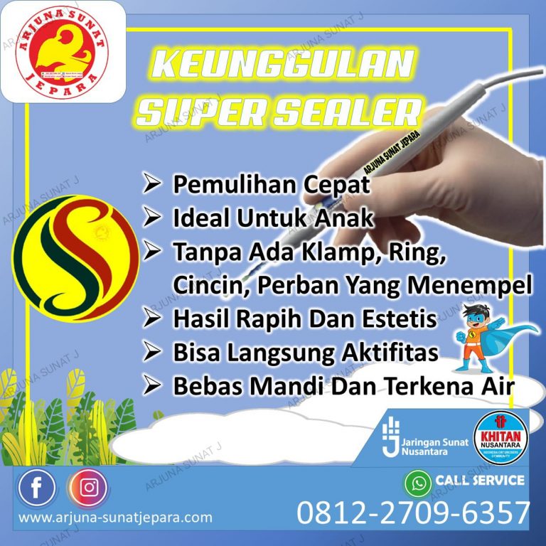 Read more about the article Super Sealer, Inovasi Metode Sunat Canggih, Terbaru, Aman dan Tanpa Alat Klamp/Ring  yang Terpasang